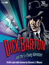 Dick Barton and the Li-Chang Adventure (MP3)